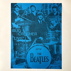 The Beatles - Bug Crusher "Live"