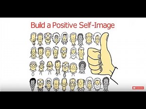 5 Ways To Build A Positive Self Image