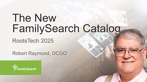 The New FamilySearch Catalog Interface: What's New and Improved