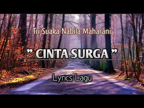 CINTA SURGA - Tri Suaka feat Nabila Maharani || Lyrics Lagu