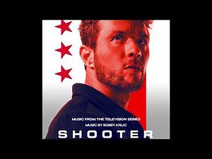 Shooter - Season 1 OST - 1.01 - 01: A Bullet Is Forever