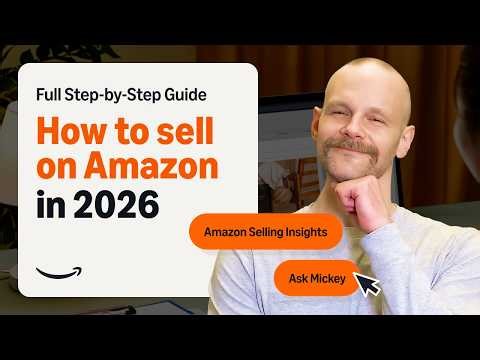 How to Sell on Amazon in 2026 (Step-by-Step Guide) | Amazon Selling Insights