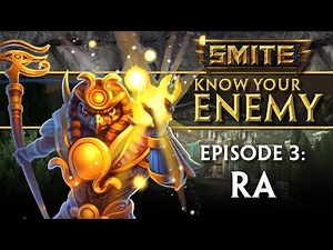 SMITE Know Your Enemy #3 - Ra