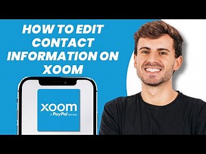How to Edit Contact Information on Xoom