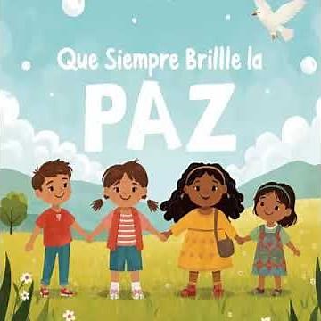 Que Siempre Brille la Paz – Canción Escolar para el Día de la Paz