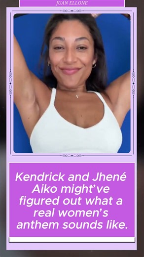 KENDRICK & JHENÉ MAY HAVE CREATED THE PERFECT WOMEN’S ANTHEM 🔥