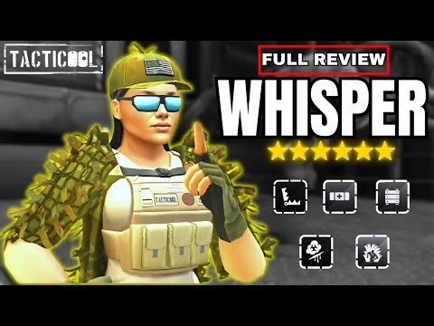 Tacticool : New Operator WHISPER - Gameplay! Complete Review! Max - 10/10 Talents