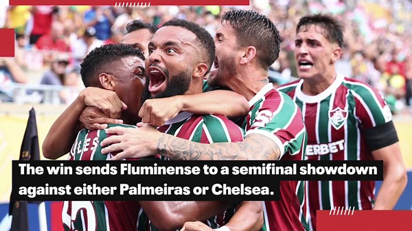 Fluminense's impressive Club World Cup run continues