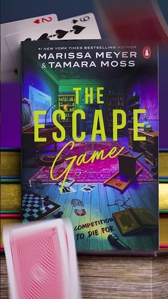 The Escape Game by Tamara Moss & Marissa Meyer