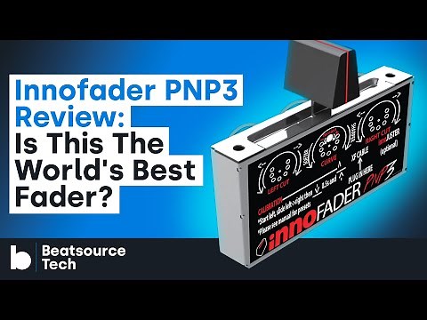 Innofader PNP3 Review: the World's Best Fader? | Beatsource Tech