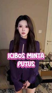 ICIBOS TIBA-TIBA MINTA PUTUS SETELAH SEKIAN LAMA BERSAMA #douyin