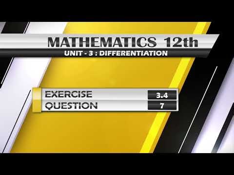 NEW Math 12th EXERCISE 3.4 Q.7 | DIFFERENTIATION |