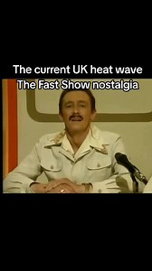 5.3K views · 77 reactions | uk heat wave fast show nostalgia #nostalgia #heat #sun #hot #weather #fastshow #retro #vintage #childhoodmemories #sunny #forecast #hotweather #funnyvideos #funnyvids | Nostalgia Wizard | Facebook