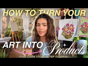 How To Turn Your Art Into Products 🎨📦 Artists Guide To Starting A Small Business W/ Print On Demand
