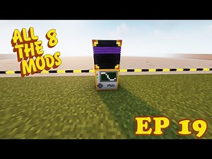 All The Mods 8: Quarry Plus | Episode 19