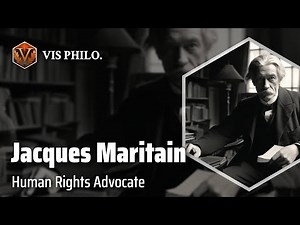 Jacques Maritain: Reviving Thomas Aquinas｜Philosopher Biography