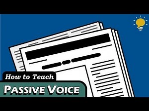 How to use the PASSIVE VOICE structure