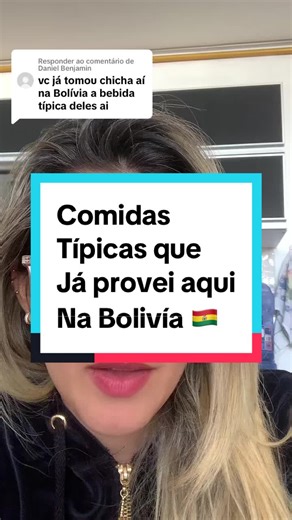 Comidas Típicas que Provei na Bolívia 🇧🇴