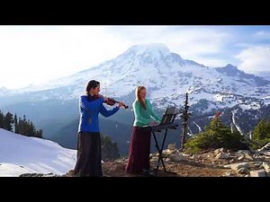 "How Great Thou Art" (Violin & Piano) at Mount Rainier | The Musical Mountaineers | 3Dio Microphone