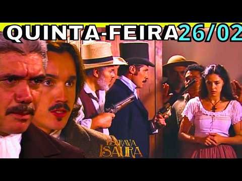 🔴 A ESCRAVA ISAURA CAPITULO DE HOJE QUINTA FEIRA 26 FEVEREIRO
