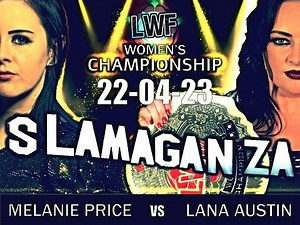FULL MATCH - Lana Austin vs Melanie Price - LWF WOMEN'S CHAMPIONSHIP - SLANAGANZA 4 - April 2023