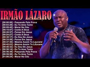 Coletânea Irmão Lázaro – 18 músicas poderosas com Eu Sou de Jesus e Deus Vai Fazer