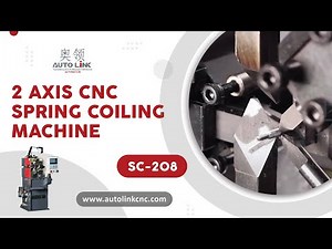 AutolinkCNC - 2 AXIS CNC SPRING COILING MACHINE (SC - 208)