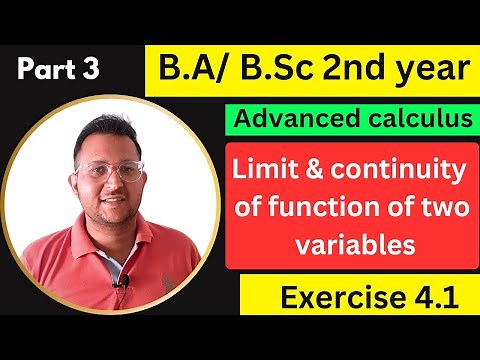 Limit and continuity of function of two variables | Bsc 2nd year math | BA 3rd sem math ex 4.1