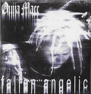 Ouija Macc - Fallen Angelic