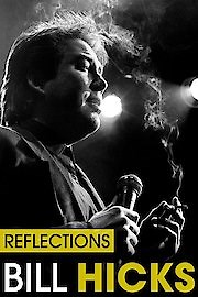 Bill Hicks: Reflections