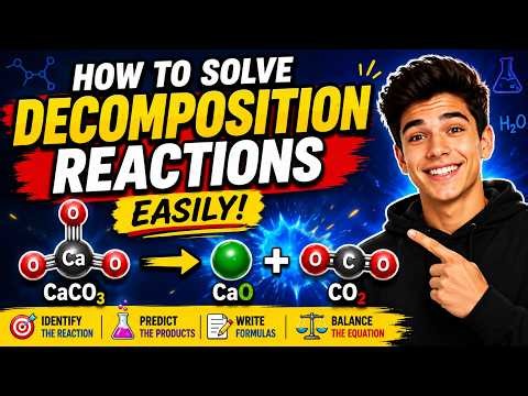 How to Solve Decomposition Reactions Easily | Chemistry Tutorial for Students