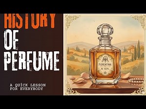The History of Perfume: From Ancient Egypt to Today.How Perfume Was Born: A Journey Through Time