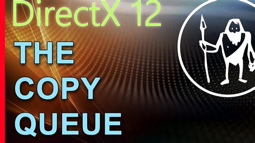 从零开始：C++与C#游戏引擎开发全攻略【085】使用复制命令队列将数据上传到 GPU | C++ 游戏引擎 Game Engin