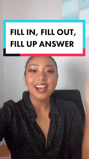 Understanding 'Fill In, Fill Out, Fill Up': English Lesson by Teacher Ayn