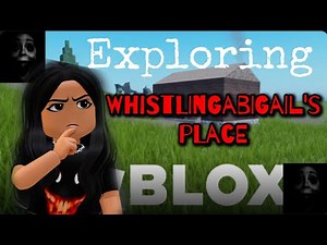 Exploring WhistlingAbigail's place 😱