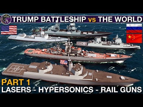 Trump Battleship vs Super Kirov, Lider, F127 & Type 055 | Sea Power