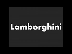 How to Pronounce Lamborghini