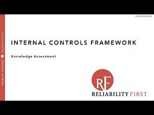 RF Internal Controls 101 Training: Internal Controls Framework Knowledge Assessment