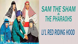 Sam The Sham & The Pharaohs - Li'l Red Riding Hood (1966) | FlashBack Hits