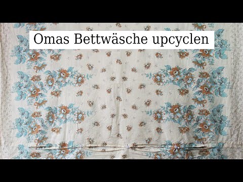 Upcycling grandma's bed linen - sew along - presentation - 1