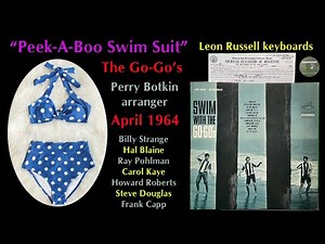 "Peek-A-Boo Swim Suit" The Go-Go's 1964 Leon Russell Billy Strange Ray Pohlman Hal Blaine