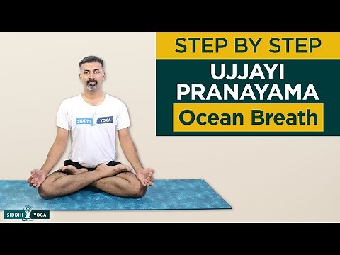 Ujjayi Pranayama (Ocean Breath) Breathing Basics: How to Do Step by Step for Beginners with Benefits