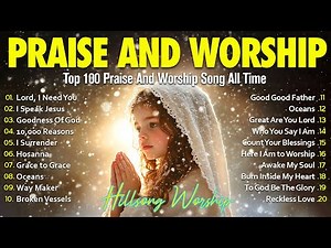 Best 100 Worship Songs to Strengthen Your Faith - Christian Music Worship Songs With Lyrics