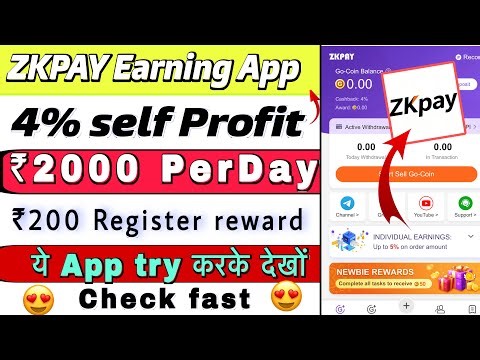 ZKPAY App | New Earning App Zkpay review | fast withdrawal 4% self profit🤑