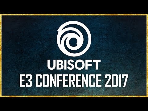 Ubisoft E3 2017 Conference