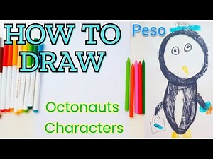 How to Draw Octonauts Characters | Peso, Captain Barnacles, Dashi, Orofessor Inkling