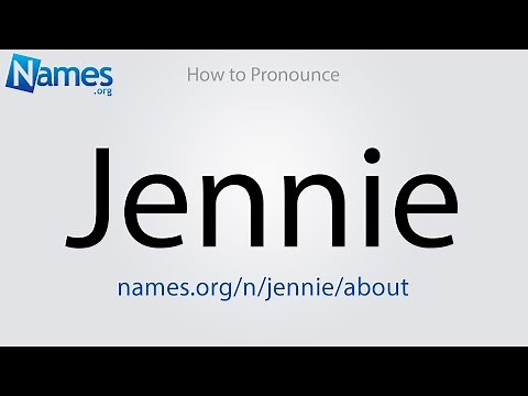 How to Pronounce Jennie