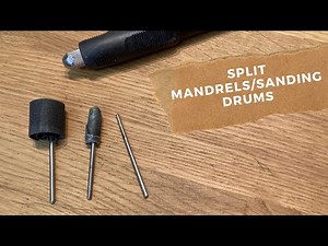 SPLIT MANDRELS/SANDING DRUMS
