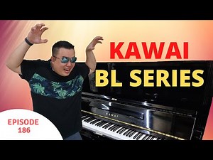 Kawai BL series 卡哇伊BL系列大比拼 - Kawai BL11, BL12, BL31, BL51, BL61, BL71