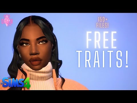 My ENTIRE Traits Folder 150+ Traits! | The Sims 4 | FREE | CC FOLDER|
